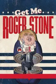 Get Me Roger Stone movie poster