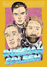 Russian Spleen movie poster