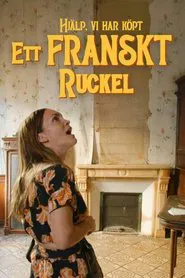 Poster da série Hjälp, vi har köpt ett franskt ruckel!