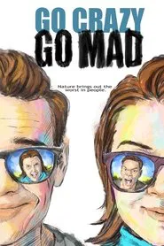Poster do filme Go Crazy Go Mad
