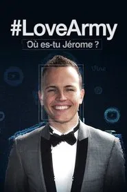 #LoveArmy : Où es-tu Jérôme ? tv show poster