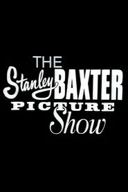 The Stanley Baxter Picture Show movie poster