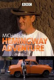 Michael Palin's Hemingway Adventure tv show poster