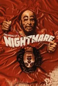Poster do filme Dreaming Up a Nightmare