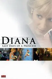 Diana: Last Days of a Princess movie poster