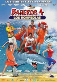 Bañeros 4: Los rompeolas movie poster