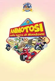 Gli Animotosi nella terra di Nondove movie poster