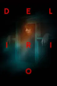Delirio movie poster