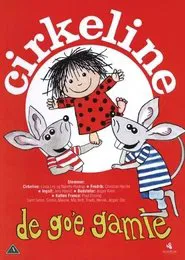 Cirkeline - De Go'e Gamle movie poster