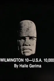 Wilmington 10 -- U.S.A. 10,000 movie poster
