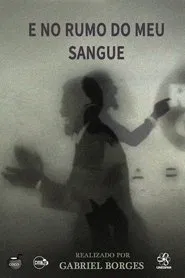 E no rumo do meu sangue movie poster