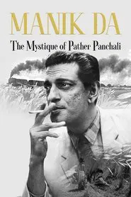Manik da: The Mystique of Pather Panchali movie poster