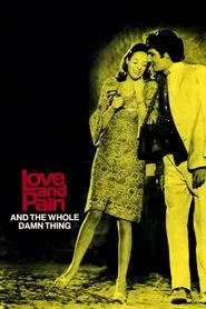 Love and Pain and the Whole Damn Thing movie poster