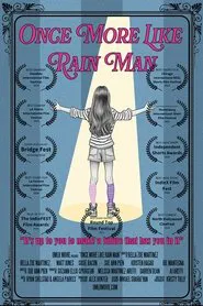 Once More, Like Rain Man movie poster