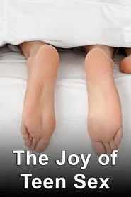 The Joy of Teen Sex tv show poster