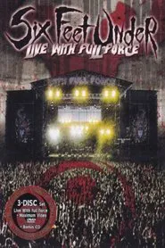 Six Feet Under: Live with Full Force movie poster