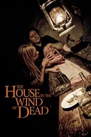 The House in the Wind of the Dead movie poster