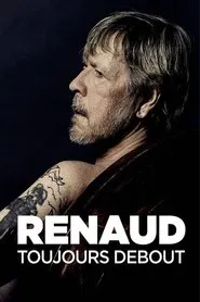 Renaud - Toujours debout movie poster
