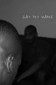 Say My Name movie poster