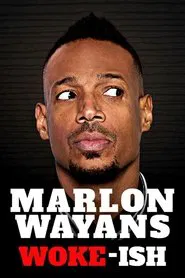 Poster do filme Marlon Wayans: Woke-ish