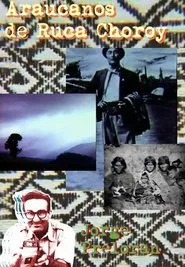Araucanos de Ruca Choroy movie poster