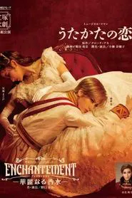 Ephemeral Love / Enchantement –A Luxurious Perfume– movie poster