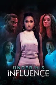 Under His Influence movie poster