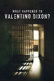 Poster do filme What Happened To Valentino Dixon?