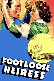 The Footloose Heiress movie poster
