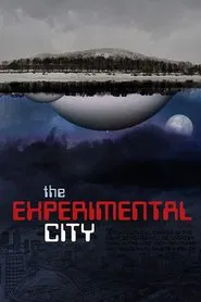 The Experimental City movie poster