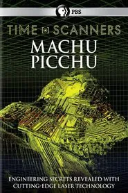 Poster do filme Time Scanners: Macchu Picchu