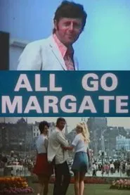 All Go Margate movie poster