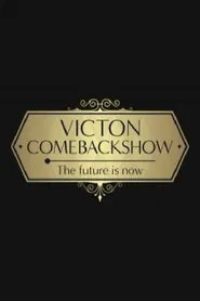 VICTON COMEBACK SHOW [The future is now] tv show poster