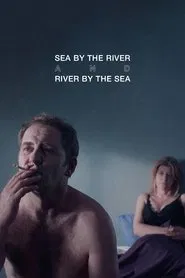 Poster do filme Sea by the River and River by the Sea