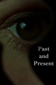 Past and Present movie poster