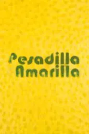 Pesadilla Amarilla movie poster