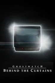 Ghostwatch: Behind the Curtains movie poster