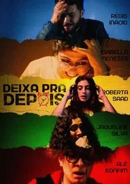 Deixa pra Depois movie poster