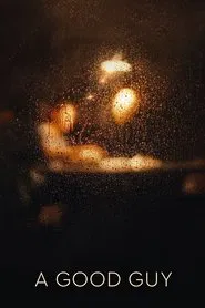 A Good Guy movie poster