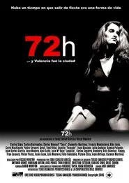 72 hours ... And Valencia was the city movie poster