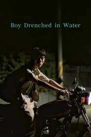 Poster do filme Boy Drenched in Water