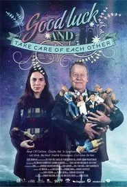 Good Luck. And Take Care of Each Other movie poster