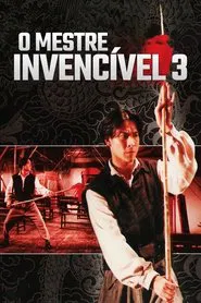 Poster do filme O Mestre Invencível 3