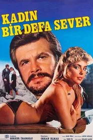 Kadın Bir Defa Sever movie poster