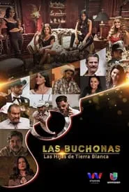 Las Buchonas tv show poster