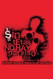 Without Breast There Is No Paradise tv show poster