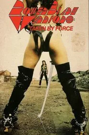 Roller Blade Warriors: Taken by Force movie poster