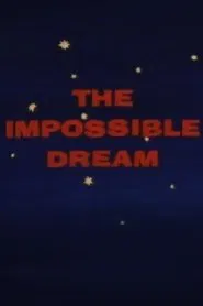 The Impossible Dream movie poster