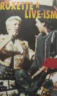 Roxette - Live-Ism movie poster