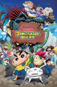 Crayon Shin-chan the Movie: Our Dinosaur Diary movie poster